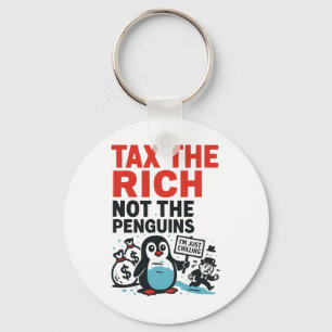 Porte-clés Taxez Les Riches Pas Les Manchots Drôle Anti Trump