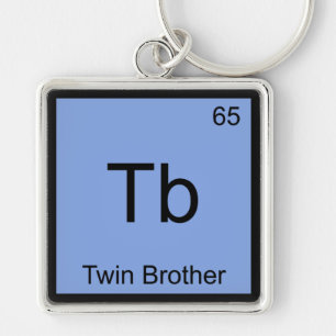 Porte-clés Tb - Jumeau Frère Symbole d'élément de chimie drôl