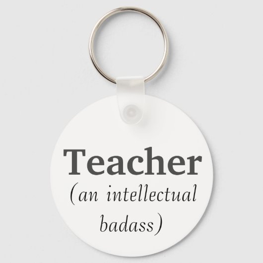 Porte-clés Teacher an Intellectual Badass Inspirational Quote (Recto)
