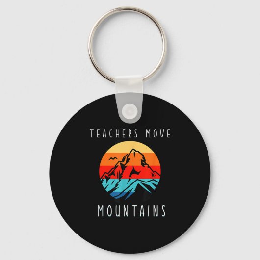 Porte-clés Teachers Move Mountains, Motivational Teacher Quot (Recto)