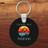 Porte-clés Teachers Move Mountains, Motivational Teacher Quot (Recto)