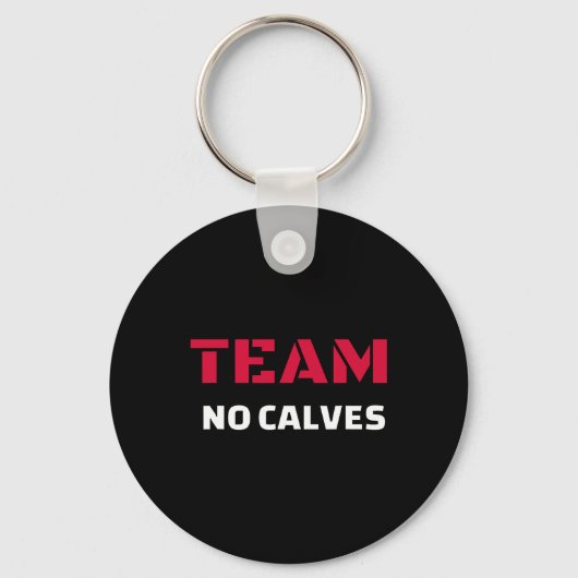 Porte-clés Team No Calves - Bodybuilding Fitness Meme Cadeau (Recto)