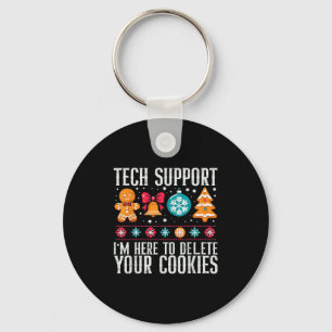 Porte-clés Tech Support Je suis ici pour supprimer vos cookie