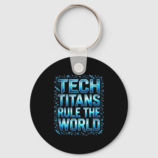 Porte-clés Tech Titans Rule Funny Big Technology Satire Wer G (Recto)