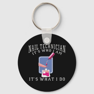 Porte-clés Technicien des ongles - C'est qui je suis