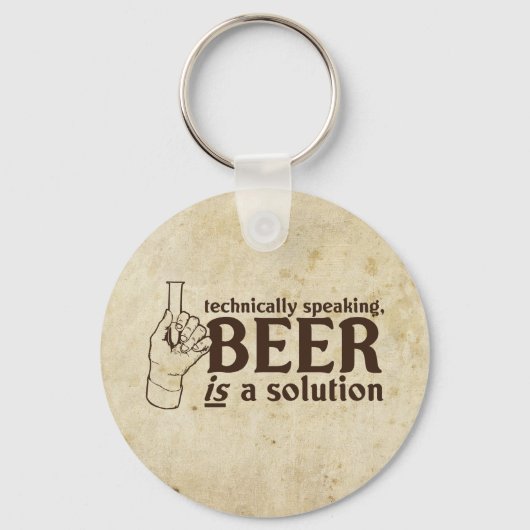 Porte-clés Techniquement parlant, la bière est une solution (Recto)