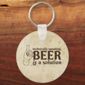 Porte-clés Techniquement parlant, la bière est une solution (Recto)