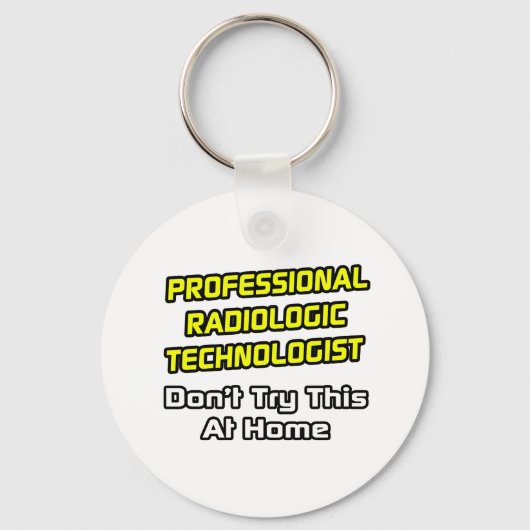 Porte-clés Technologue radiologique professionnel .. Plaisant (Recto)