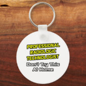 Porte-clés Technologue radiologique professionnel .. Plaisant (Recto)