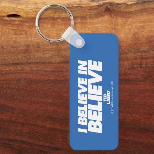 Porte-clés Ted Lasso | Je crois en la croyance (Recto)