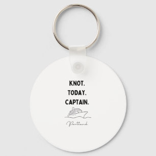 Porte-clés Tenue de croisière du capitaine, pas aujourd'hui,
