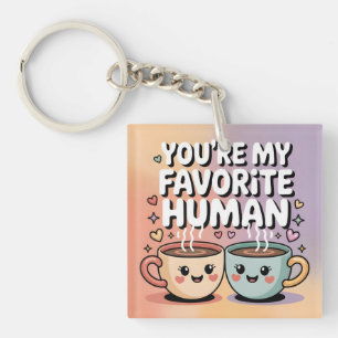 Porte-clés T'es Mon Humain Préféré : Design de Mug à Café Mig