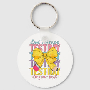 Porte-clés Test Day Rock The Test Teacher Test Day You got