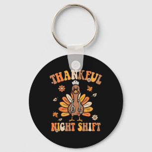 Porte-clés Thankful Night Shift Nurft Super Thanksgiving Tur