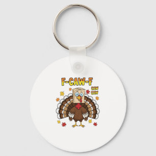Porte-clés Thanksgiving Turkey Cawing F-Caw-F