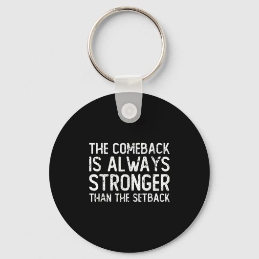 Porte-clés The Comeback Is Always Stronger - Motivational  (Recto)