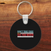 Porte-clés The Don't Take Care Challenge Quote (distressed Co (Recto)