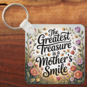 Porte-clés The Greatest Treasure Is A Mother's Smile (Recto)