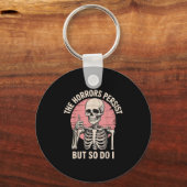 Porte-clés The Horrors Persist But So Do I Skeleton  (Recto)
