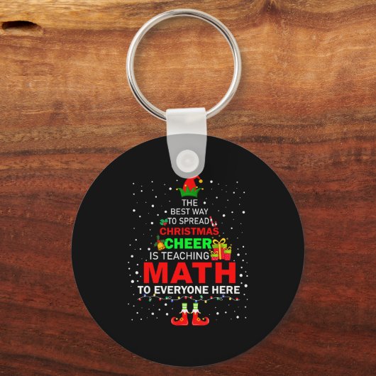 Porte-clés The Way To Spread Christmas Cheer Is Teaching Math (Recto)
