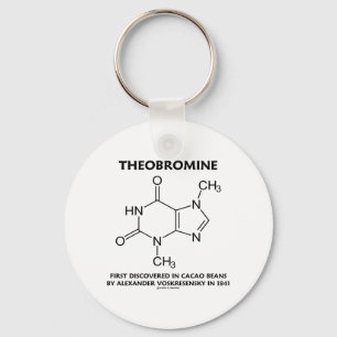 Porte-clés Theobromine First Discovered In Cacao Beans 1841