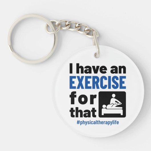 Porte-clés Thérapie physique J'ai un exercice pour cela (Devant)