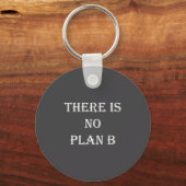 Porte-clés There Is No Plan B Motivational (Recto)
