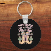 Porte-clés These Boots Are Made For Teaching Western Back To (Recto)
