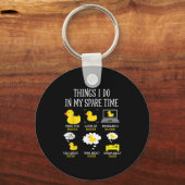 Porte-clés Things I Do In My Spare Time Ducks Love Cute Duck  (Recto)