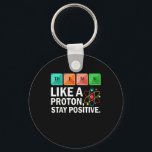 Porte-clés Think Like A<br><div class="desc">If you are a lover of the sciences, then this shirt is for you! Chemistry, biologisy, kinésiology, physics, et étudiants en neurologie, professeurs, assistants de teachers, and teachers will love this tee shirt !</div>