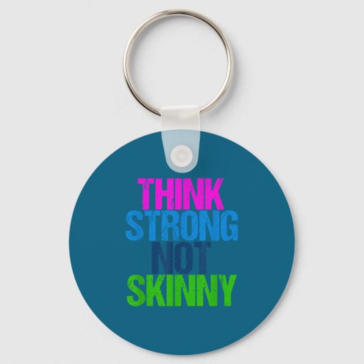 Porte-clés Think Strong Not Skinny Motivational Fitness (Recto)