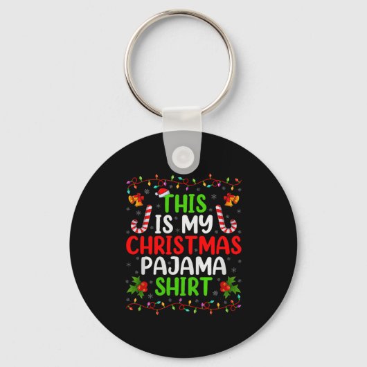 Porte-clés This Is My Christmas Pajamas Funny Xmas Family Chr (Recto)