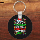 Porte-clés This Is My It's Too Hot For Ugly Christmas Sweater (Recto)