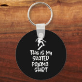 Porte-clés This Is My Skateboarding Pajama Shirt For Skaters (Recto)