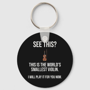 Porte-clés This Is The World's Smallest Violin Sarcastic