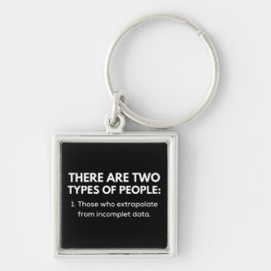 Porte-clés Those who extrapolate from incomplet data