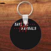 Porte-clés Three Pedals Manual Transmission Save The Manuals (Recto)