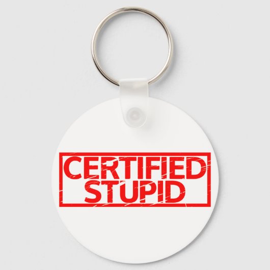 Porte-clés Timbre Stupide Certifié (Recto)