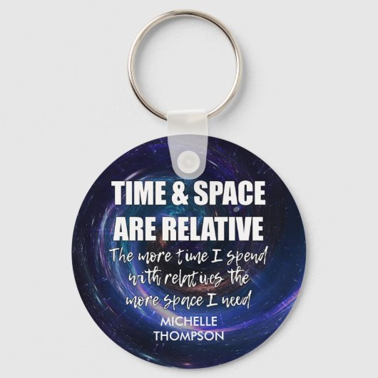 Porte-clés TIME AND SPACE Family Fun Citation personnalisée (Recto)