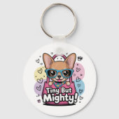 Porte-clés Tiny but Mighty Chihuahua Keychains & Lanyards (Recto)