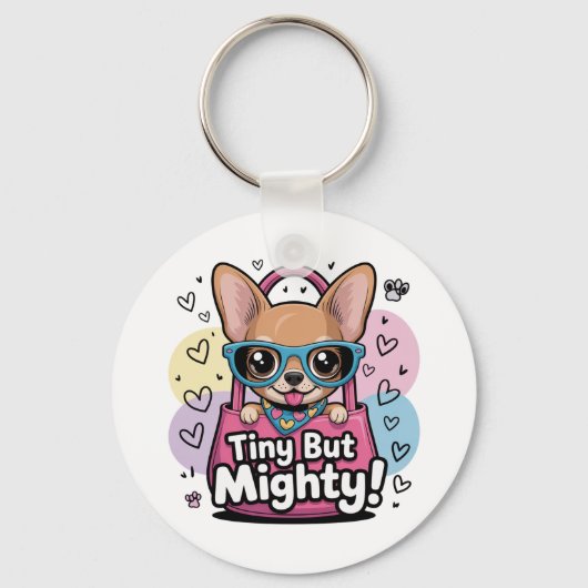 Porte-clés Tiny but Mighty Chihuahua Keychains & Lanyards (Recto)