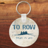 Porte-clés To Row (Recto)