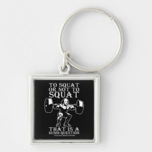 Porte-clés To Squat Or Not To - Shakespeare - Funny Novelty