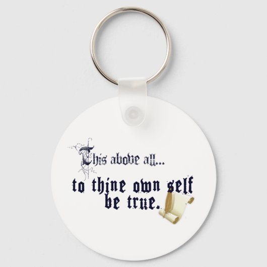 Porte-clés To Thine Own Self Be True Keychain (Recto)