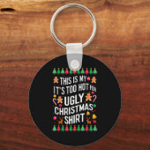 Porte-clés Too Hot Ugly Christmas Sweaters Funny Men Women Fa (Recto)