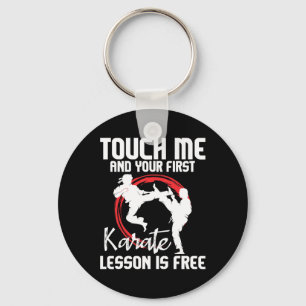 Porte-clés Touchez-Moi Et Votre Première Leçon De Karaté Est