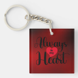 Porte-clés Toujours dans mon coeur Saint Valentin cadeau
