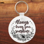 Porte-clés Tournesol Apportez toujours votre propre soleil (Recto)