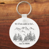 Porte-clés Tous ceux qui se baladent ne sont pas perdus RANDO (Recto)