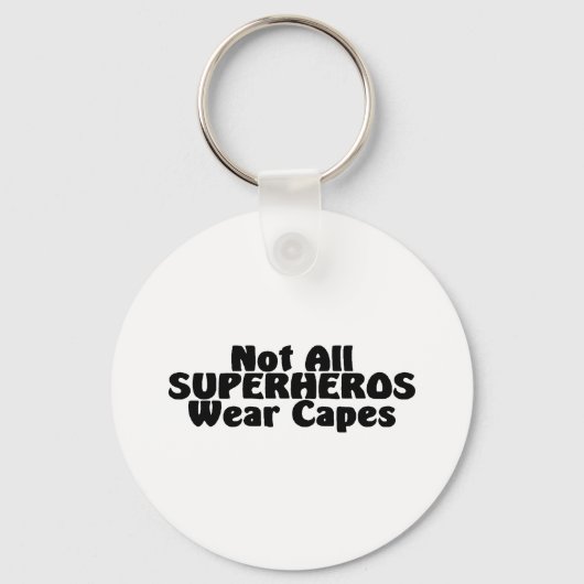 Porte-clés Tous les SUPERHÉROS ne portent pas de capuchons (Recto)